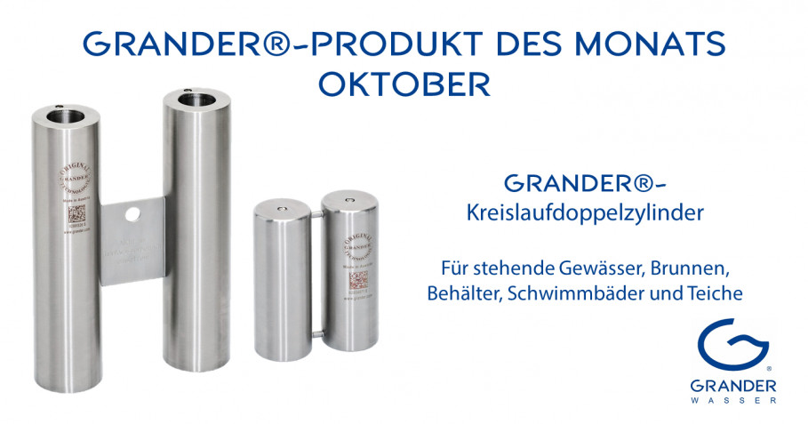 Produkt des Monats: GRANDER-Kreislaufdoppelzylinder