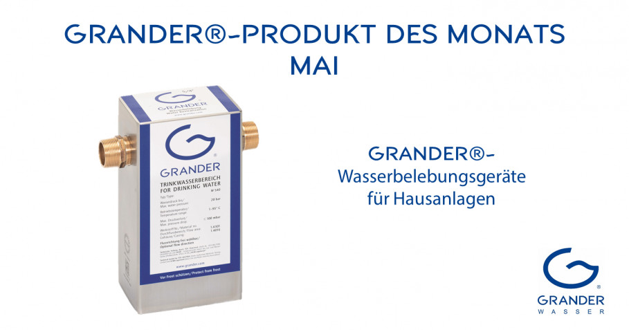 Produkt des Monats: GRANDER-Wasserbelebungsgeräte